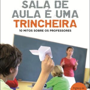 Selas Loja Online de Produtos Diversos 153 A minha Sala da Aula é uma Trinceira